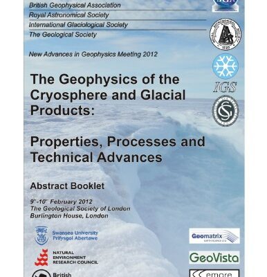 خرید و دانلود نسخه کامل کتاب New Advances in Geophysics Meeting 2012: The Geophysics of the Cryosphere and Glacial Products Properties, Processes and Technical Advances, The Geological Society of London, Burlington House, London, 9th-10th February, Abstract Booklet