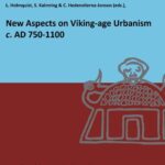 خرید و دانلود نسخه کامل کتاب New Aspects on Viking-Age Urbanism, c. AD 750-1100: Proceedings of the International Symposium at the Swedish History Museum, April 17-20th 2013