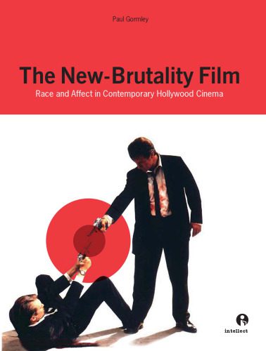 خرید و دانلود نسخه کامل کتاب New Brutality Film: Race and Affect in Contemporary Hollywood Cinema_68d647d4e250c.jpeg خرید و دانلود نسخه کامل کتاب New Brutality Film: Race and Affect in Contemporary Hollywood Cinema