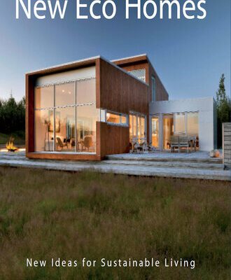 خرید و دانلود نسخه کامل کتاب New Eco Homes: New Ideas for Sustainable Living