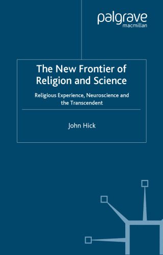 خرید و دانلود نسخه کامل کتاب New Frontier of Religion and Science: Religious Experience, Neuroscience, and the Transcendent_68bb54827ff5b.jpeg خرید و دانلود نسخه کامل کتاب New Frontier of Religion and Science: Religious Experience, Neuroscience, and the Transcendent