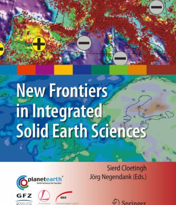 خرید و دانلود نسخه کامل کتاب New Frontiers in Integrated Solid Earth Sciences