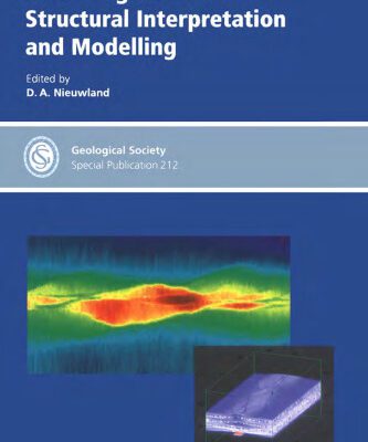 خرید و دانلود نسخه کامل کتاب New Insights into Structural Interpretation and Modelling (Geological Society Special Publication No. 212)