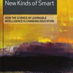 خرید و دانلود نسخه کامل کتاب New Kinds of Smart: How the Science of Learnable Intelligence is Changing Education (Expanding Educational Horizons)
