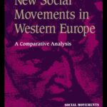 خرید و دانلود نسخه کامل کتاب New Social Movements In Western Europe: A Comparative Analysis (Social Movements, Protest and Contention)