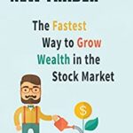 خرید و دانلود نسخه کامل کتاب New Trader 101:  The Fastest Way to Grow Wealth in the Stock Market[2015] –  +  pdf