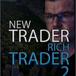 خرید و دانلود نسخه کامل کتاب New Trader Rich Trader 2:  Good Trades Bad Trades[2018] –  +  pdf