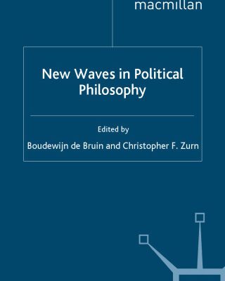 خرید و دانلود نسخه کامل کتاب New Waves In Political Philosophy (New Waves in Philosophy)