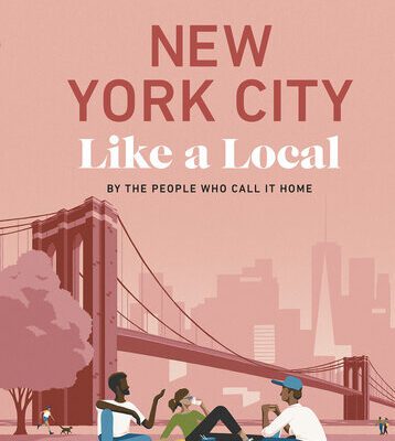 خرید و دانلود نسخه کامل کتاب New York City Like a Local: By the People Who Call It Home (Local Travel Guide)