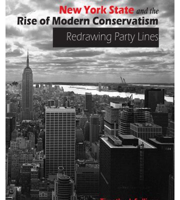 خرید و دانلود نسخه کامل کتاب New York State and the Rise of Modern Conservatism: Redrawing Party Lines