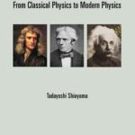 خرید و دانلود نسخه کامل کتاب Newton . Faraday . Einstein: From Classical Physics To Modern Physics