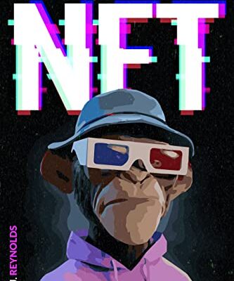 خرید و دانلود نسخه کامل کتاب NFT: A Complete Beginner’s Guide to Create, Buy, Sell and Make Money with Non-Fungible Tokens.  –  +  PDF