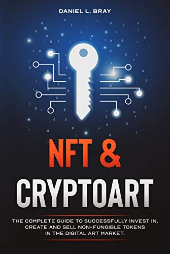 خرید و دانلود نسخه کامل کتاب NFT and Cryptoart: The Complete Guide to Successfully Invest in, Create and Sell Non-Fungible Tokens in the Digital Art Market – + PDF_68b73ecb018d1.jpeg خرید و دانلود نسخه کامل کتاب NFT and Cryptoart: The Complete Guide to Successfully Invest in, Create and Sell Non-Fungible Tokens in the Digital Art Market – + PDF