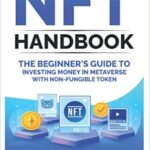 خرید و دانلود نسخه کامل کتاب NFT Handbook:  The beginners guide to make money in metaverse with non-fungible token[2021] –  +  pdf