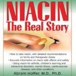 خرید و دانلود نسخه کامل کتاب Niacin: The Real Story: Learn about the Wonderful Healing Properties of Niacin