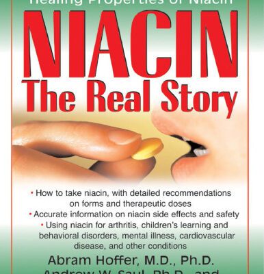 خرید و دانلود نسخه کامل کتاب Niacin: The Real Story: Learn about the Wonderful Healing Properties of Niacin