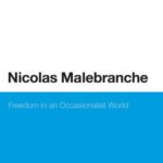 خرید و دانلود نسخه کامل کتاب Nicolas Malebranche: Freedom in an Occasionalist World (Continuum Studies in Philosophy)