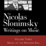 خرید و دانلود نسخه کامل کتاب Nicolas Slonimsky: Writings on Music: Music of the Modern Era