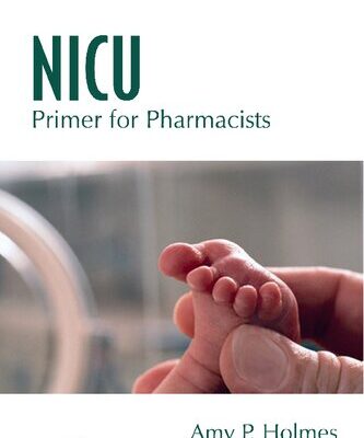 خرید و دانلود نسخه کامل کتاب NICU Primer for Pharmacists