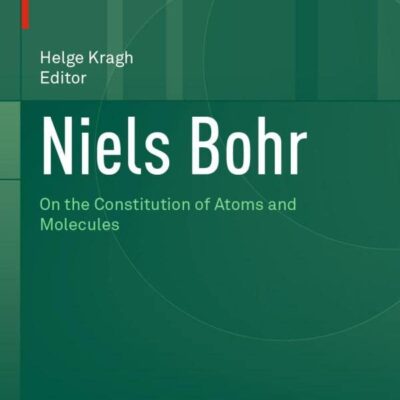 خرید و دانلود نسخه کامل کتاب Niels Bohr: On the Constitution of Atoms and Molecules
