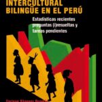 خرید و دانلود نسخه کامل کتاب Niñez indígena y Educación Intercultural Bilingüe en el Perú. Estadísticas recientes, preguntas (i)resueltas y tarea pendientes