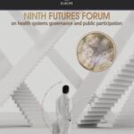 خرید و دانلود نسخه کامل کتاب Ninth futures forum on health systems governance and public participation  Amsterdam, The Netherlands, 10–11 October 2005