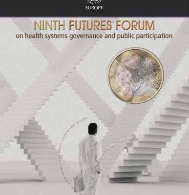 خرید و دانلود نسخه کامل کتاب Ninth futures forum on health systems governance and public participation Amsterdam, The Netherlands, 10–11 October 2005