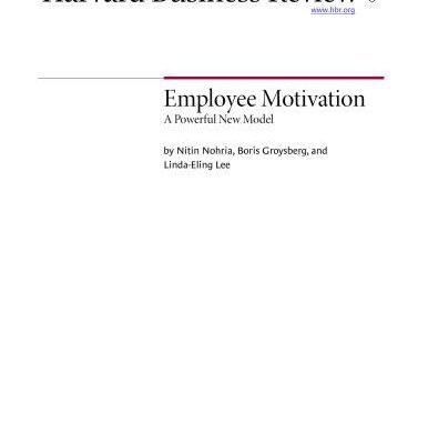 خرید و دانلود نسخه کامل کتاب Nitin Nohria, Boris Groysberg, and Linda-Eling Lee; Employee Motivation: A Powerful New Model