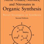 خرید و دانلود نسخه کامل کتاب Nitrile Oxides, Nitrones and Nitronates in Organic Synthesis: Novel Strategies in Synthesis