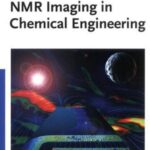 خرید و دانلود نسخه کامل کتاب NMR Imaging in Chemical Engineering