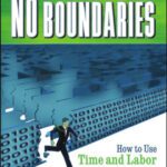 خرید و دانلود نسخه کامل کتاب No Boundaries: How to Use Time and Labor Management Technology to Win the Race for Profits and Productivity