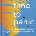 خرید و دانلود نسخه کامل کتاب No Time to Panic: How I Curbed My Anxiety and Conquered a Lifetime of Panic Attacks by Matt Gutman