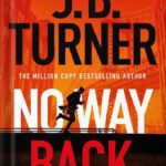 خرید و دانلود نسخه کامل کتاب No Way Back (A Jack McNeal Thriller Book 1) by J. B. Turner