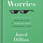 خرید و دانلود نسخه کامل کتاب No Worries: How to live a stress free financial life by Jared Dillian