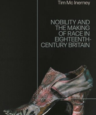 خرید و دانلود نسخه کامل کتاب Nobility and the Making of Race in Eighteenth-Century Britain