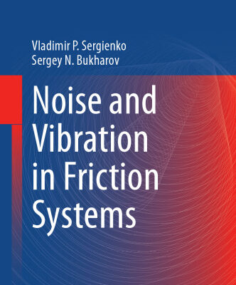 خرید و دانلود نسخه کامل کتاب Noise and Vibration in Friction Systems