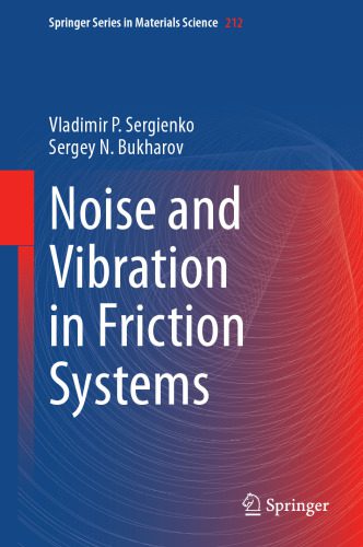 خرید و دانلود نسخه کامل کتاب Noise and Vibration in Friction Systems_68bd242650e70.jpeg خرید و دانلود نسخه کامل کتاب Noise and Vibration in Friction Systems