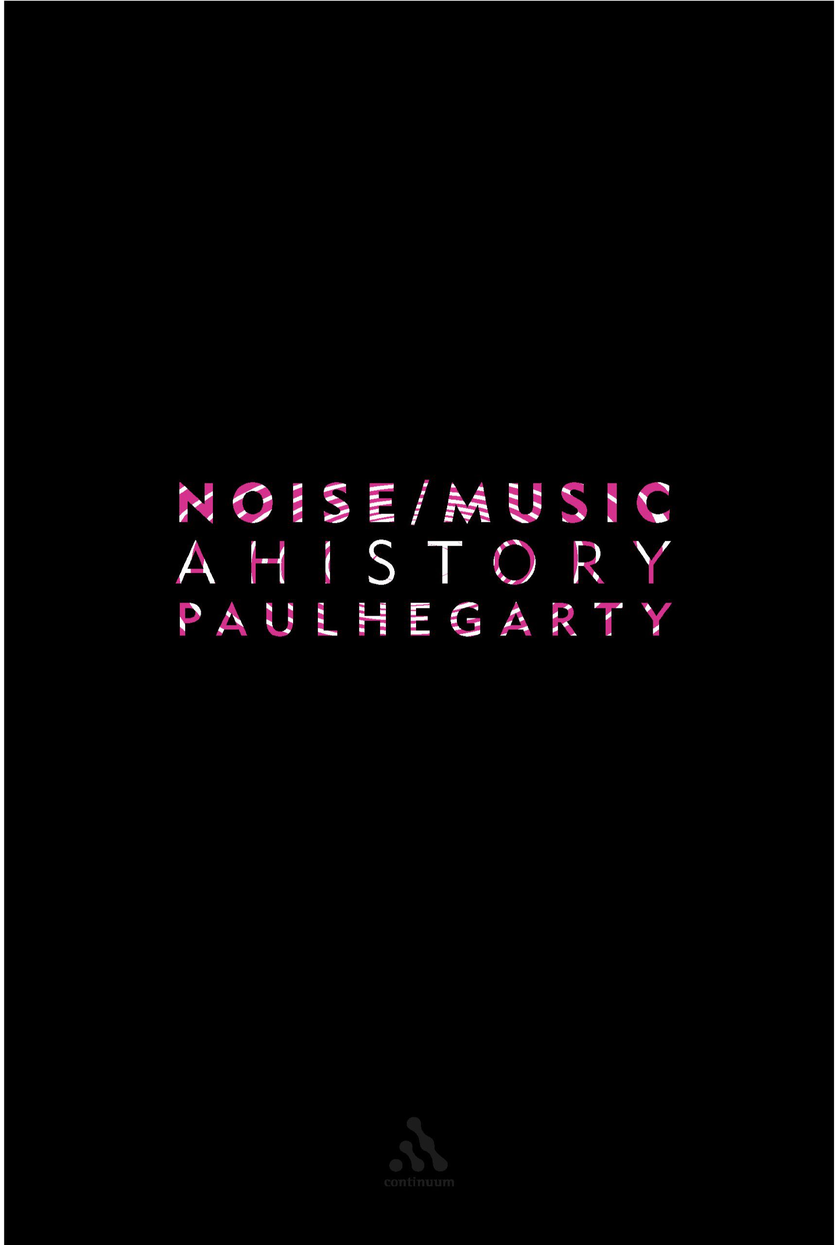 خرید و دانلود نسخه کامل کتاب Noise/Music: A History_68d7efe7555f6.jpeg خرید و دانلود نسخه کامل کتاب Noise/Music: A History