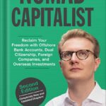 خرید و دانلود نسخه کامل کتاب Nomad Capitalist: Reclaim Your Freedom with Offshore Companies, Dual Citizenship, Foreign Banks, and Overseas Investments by Andrew Henderson