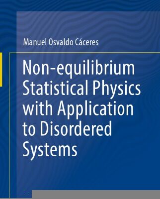 خرید و دانلود نسخه کامل کتاب Non-equilibrium Statistical Physics with Application to Disordered Systems