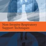 خرید و دانلود نسخه کامل کتاب Non-Invasive Respiratory Support Techniques: Oxygen Therapy, Non-Invasive Ventilation and CPAP