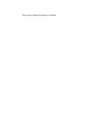 خرید و دانلود نسخه کامل کتاب Non-Linear Optical Properties of Matter: From Molecules to Condensed Phases