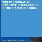 خرید و دانلود نسخه کامل کتاب Non-Perturbative Effective Interactions in the Standard Model