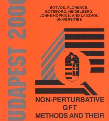 خرید و دانلود نسخه کامل کتاب Non-Perturbative Qft Methods and Their Applications: Proceedings of the 24th Johns Hopkins Workshop Budapest, Hungary 19 – 21 August 2000)