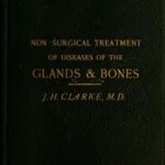 خرید و دانلود نسخه کامل کتاب Non-surgical treatment of diseases of the Glands and Bones