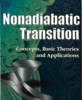 خرید و دانلود نسخه کامل کتاب Nonadiabatic transition: concepts, basic theories and applications
