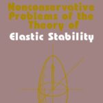 خرید و دانلود نسخه کامل کتاب Nonconservative Problems of the Theory of Elastic Stability