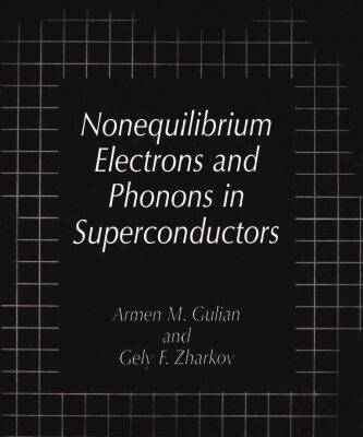 خرید و دانلود نسخه کامل کتاب Nonequilibrium Electrons and Phonons in Superconductors