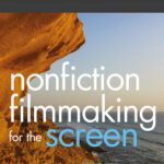خرید و دانلود نسخه کامل کتاب Nonfiction Filmmaking for the Screen