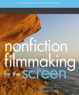 خرید و دانلود نسخه کامل کتاب Nonfiction Filmmaking for the Screen